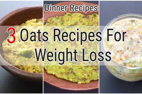 3 Healthy INSTANT Oats Recipes For Weight Loss – Oats Recipes For Dinner – Skinny Recipes