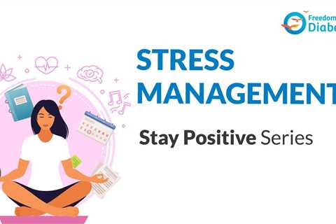 Stress Management | STAY POSITIVE SERIES | SESSION 24