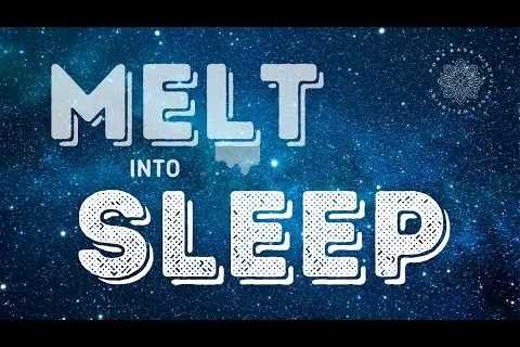 Incredibly Relaxing Sleep Talk Down 😴 💤 •  Melting… 💤