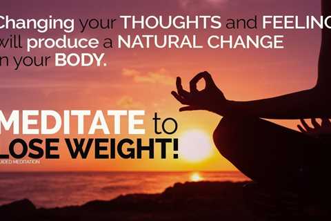 How to Use Meditation to Lose Weight