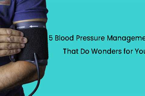 7 Blood Pressure Management Diet Foods That Do Wonders To Your Body