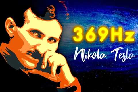 Nikola Tesla 369Hz Manifestation Frequency to Manifest Anything You Want┇Key To The Universe!