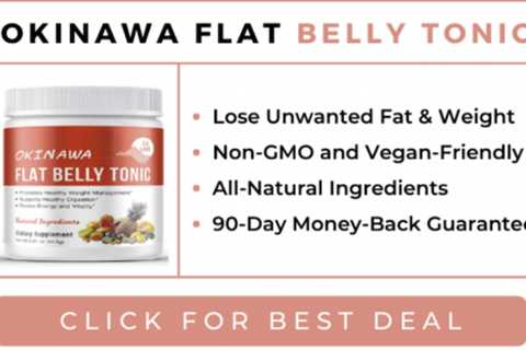 Okinawa Flat Belly Tonic Review 2022: Can you really lose belly fat?