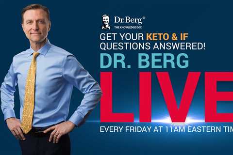 The Dr. Berg Show LIVE - June 24, 2022