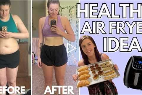 HEALTHY AIR FRYER RECIPES PT. 2 | Foods I Eat to Lose Weight | Tips & Ideas for Air Frying