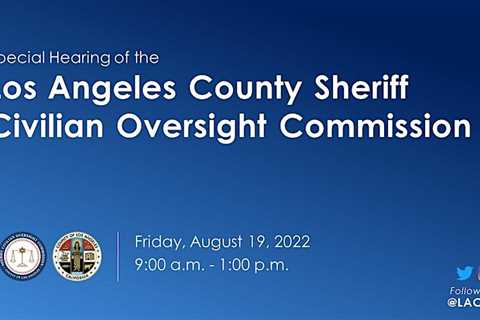 Special Hearing on Deputy Gangs in the L.A. County Sheriff's Department