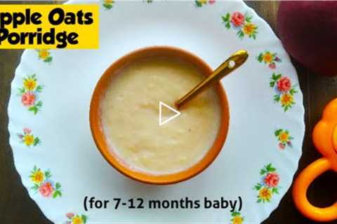 Apple Oats Porridge For 7+ Months Babies | Healthy Weight Gain Baby Food Recipe | Stage 1 Baby Food