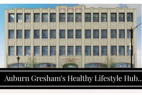 Auburn Gresham's Healthy Lifestyle Hub With Restaurants, Bank, Pharmacy And More Will Open This..