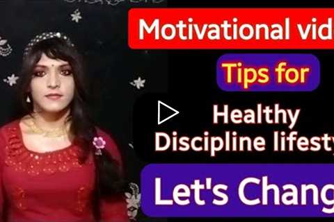 Motivational video to keep healthy,discipline lifestyle|Tips for self-discipline to improve health