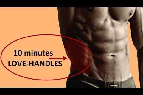 Fastest Way to Get Rid of Love Handles For Guys