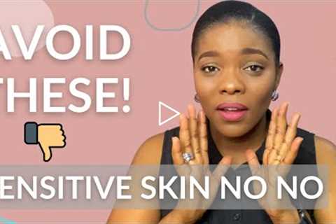 10 Ingredients To Avoid For Sensitive Acne Prone Skin | Dr Janet