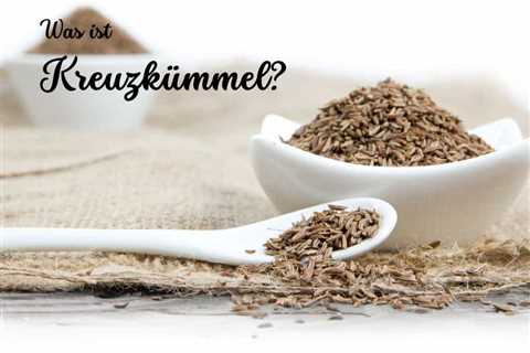 Kreuzkümmel – Was ist das?