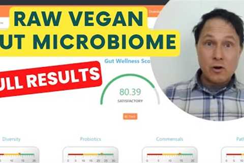 What the Raw Vegan Diet Did to My Microbiome | Gut Health Test Results
