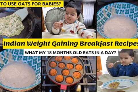 What My 18 months Baby Eat for Breakfast~Weight Gaining Indian Breakfast Recipes For 10+Months Baby