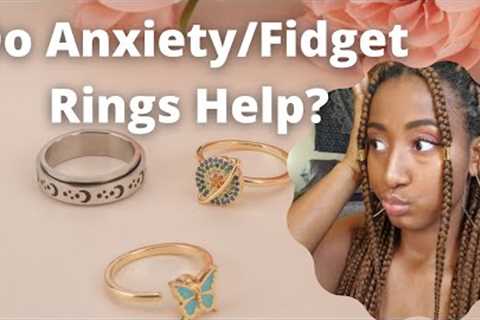 Do Anxiety/Fidget Rings Help!!??