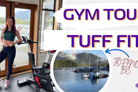 Gym Tour: Look Inside Tuff Fit Tofino With THE MOST INSANE View!