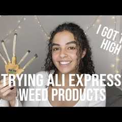 Trying Ali Express HEMP Products | I GOT TOO HIGH