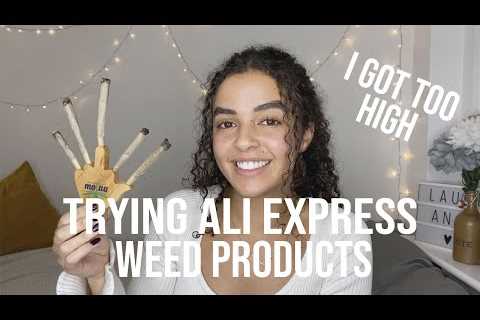 Trying Ali Express HEMP Products | I GOT TOO HIGH