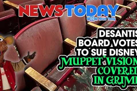 DeSantis Board Votes to Sue Disney, Muppet*Vision Covered in Grime