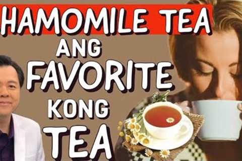 Chamomile Tea: Ang Favorite Kong Tea. - By Doc Willie Ong (Internist and Cardiologist)