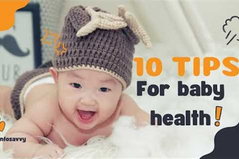 Baby Health Care - Easy Tips for Keeping Your Baby''s Healthy - Baby Care Skills