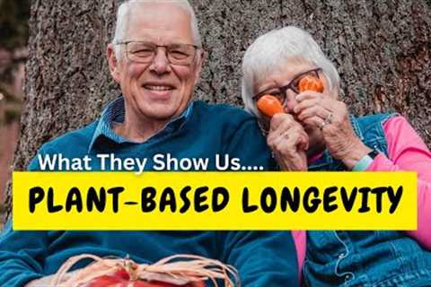 What the Longest-Living Groups Show About NOT Eating Meat (Plant-Based)