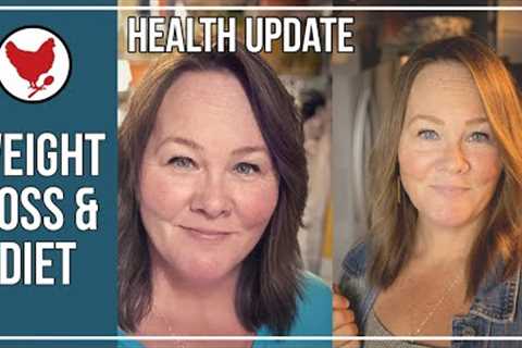 My Weight Loss, Diet & Health Update