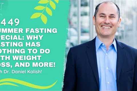 Why Fasting has NOTHING To Do With Weight Loss, and more - with Dr. Daniel Kalish! | WA Podcast