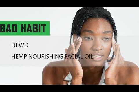 Bad Habit Skincare Dewd Hemp Nourishing Facial Oil
