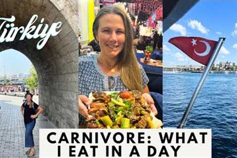 Carnivore Diet What I Eat in a Day in Istanbul Turkey Vacation Vlog