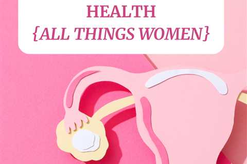 Best Foods For Hormone Balance + Women’s Health {All Things Women}