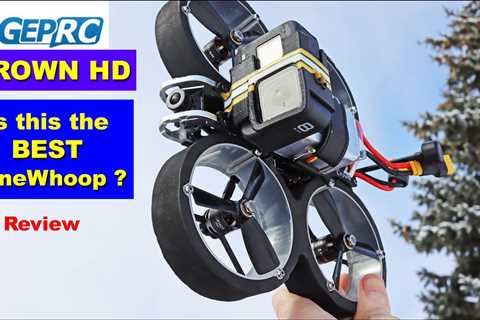 GEPRC Crown HD Drone â Is this the new BEST Cinewhoop on the market?  Review