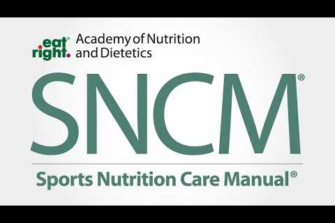 Sports Nutrition Care Manual (SNCM)