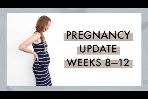 Pregnancy Update | Weeks 8â12 | First Trimester, Vegan Vitamins, Symptoms