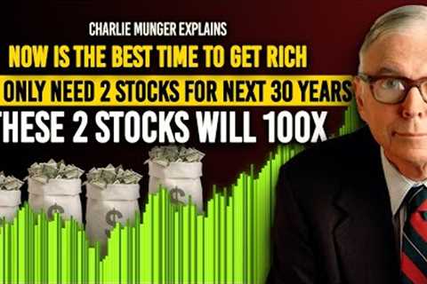 Charlie Munger Explains How To Get Rich With Just 2 Stocks & Small Amounts In 2024