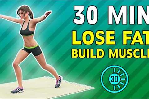 Half An Hour Workout You Can Do Anywhere: Lose Fat, Build Muscles