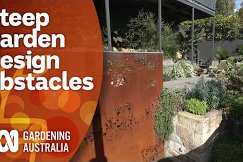 How creative solutions allowed this steep garden to function | Garden Design | Gardening Australia