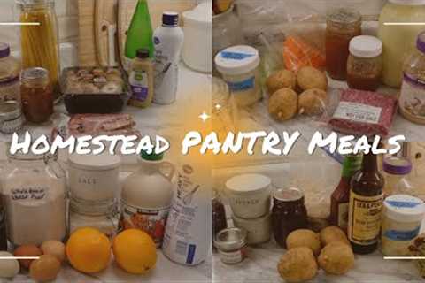 HOMESTEAD EASY Pantry Meals | Farm to table eating from scratch