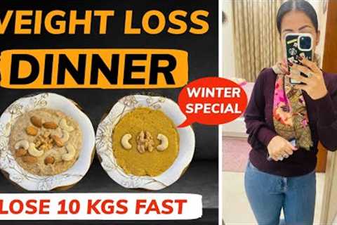 2 Dinner Recipes For Fast Weight Loss In Winters | Easy & Healthy Dinner Recipes In Hindi|Fat..
