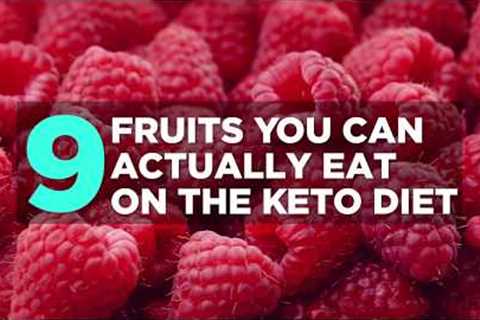 9 Fruits You Can Actually Eat on the Keto Diet | Health