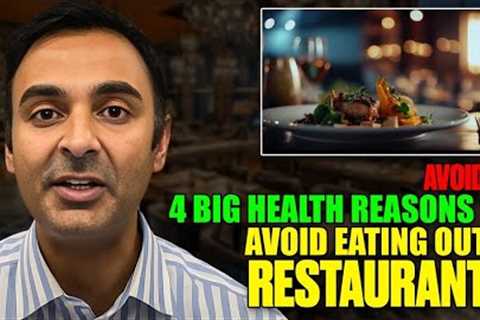 AVOID IT: 4 BIG Health Reasons to Avoid Eating Out & Restaurants