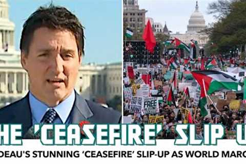 Trudeau''s Stunning ‘Ceasefire’ Slip-Up As World Marches For Peace