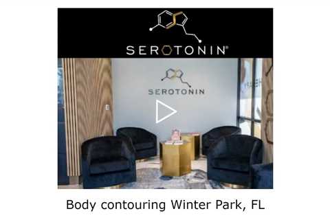 Body contouring Winter Park, FL - Serotonin Centers