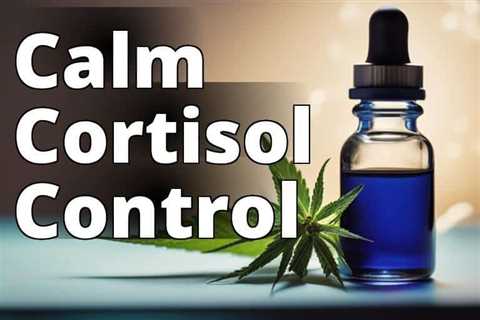 CBD Oil: Balancing Cortisol for Optimal Health and Wellness