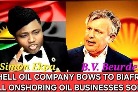 🔴 SIMON EKPA: BIAFRA REJOICE. SHELL OIL COMPANY BOWS TO BIAFRA & SELLS ONSHORE BUSINESSES IN..