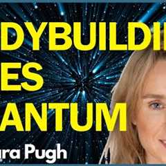 Quantum Bodybuilding 101 with Dr Pugh