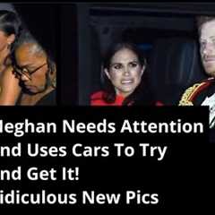 Meghan Markle Released New Pictures LOOK AT ME In My Car... This Is Low Even For Them!