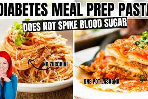 TRANSFORM Your Prediabetes Meal Plan w/These 2 Diabetic Pasta Recipes | One Pot Low Carb Meals