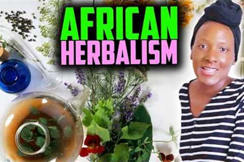 Ready to Change Your Life? Discover African Herbalism