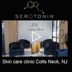 Skin care clinic Colts Neck, NJ - Serotonin Centers